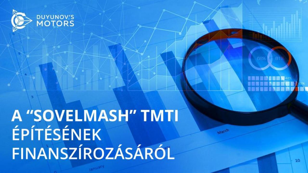 A „SovElMash" TMTI építésének finanszírozása