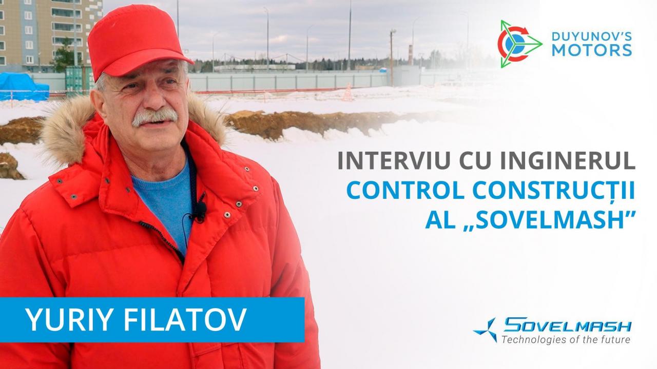 Interviu cu inginerul control construcții al „Sovelmash” | Yuriy Filatov