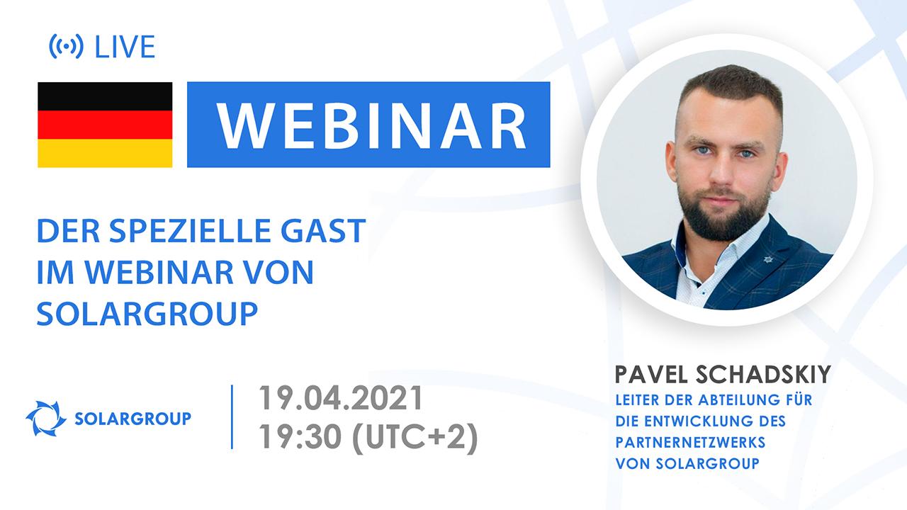 Deutschland. Der spezielle Gast im Webinar von SOLARGROUP