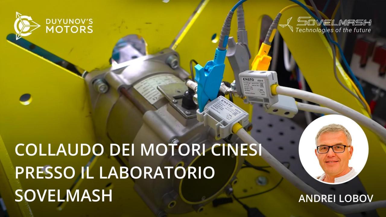 Collaudi dei motori cinesi presso il laboratorio Sovelmash