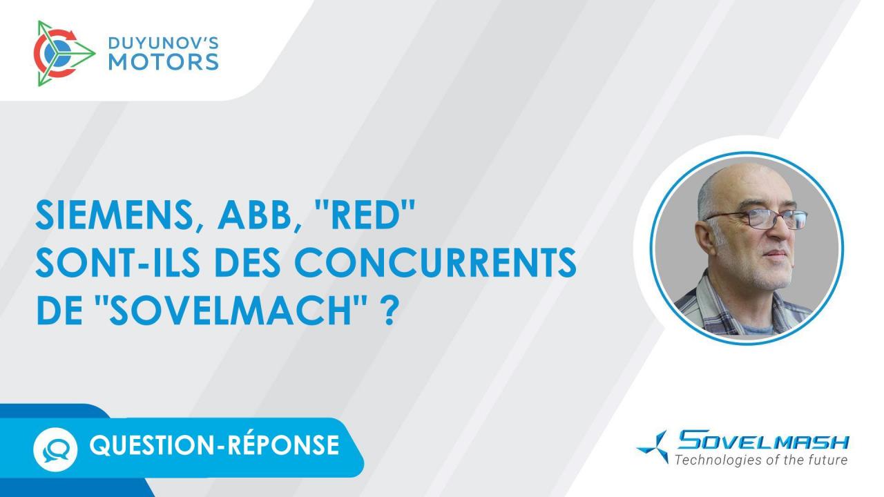 Siemens, ABB, "RED" sont-ils des concurrents de "Sovelmach" ?