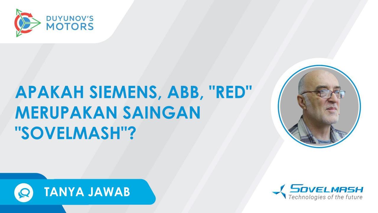 Apakah Siemens, ABB, "RED" merupakan saingan "Sovelmash"?