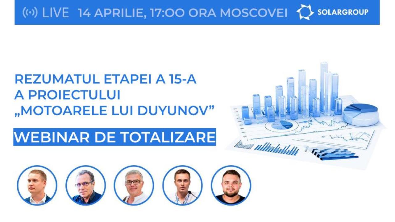 Webinarul de totalizare al SOLARGROUP: rezumatul etapei a 15-a a proiectului „Motoarele lui Duyunov”