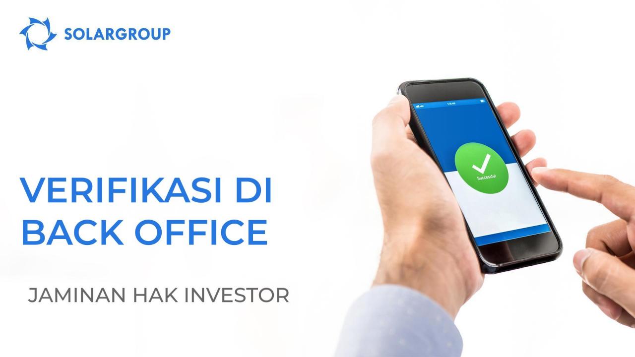 Verifikasi di back office: jaminan hak investor