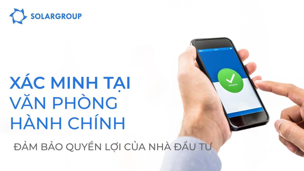 Xác minh tại văn phòng hành chính: đảm bảo quyền lợi của nhà đầu tư