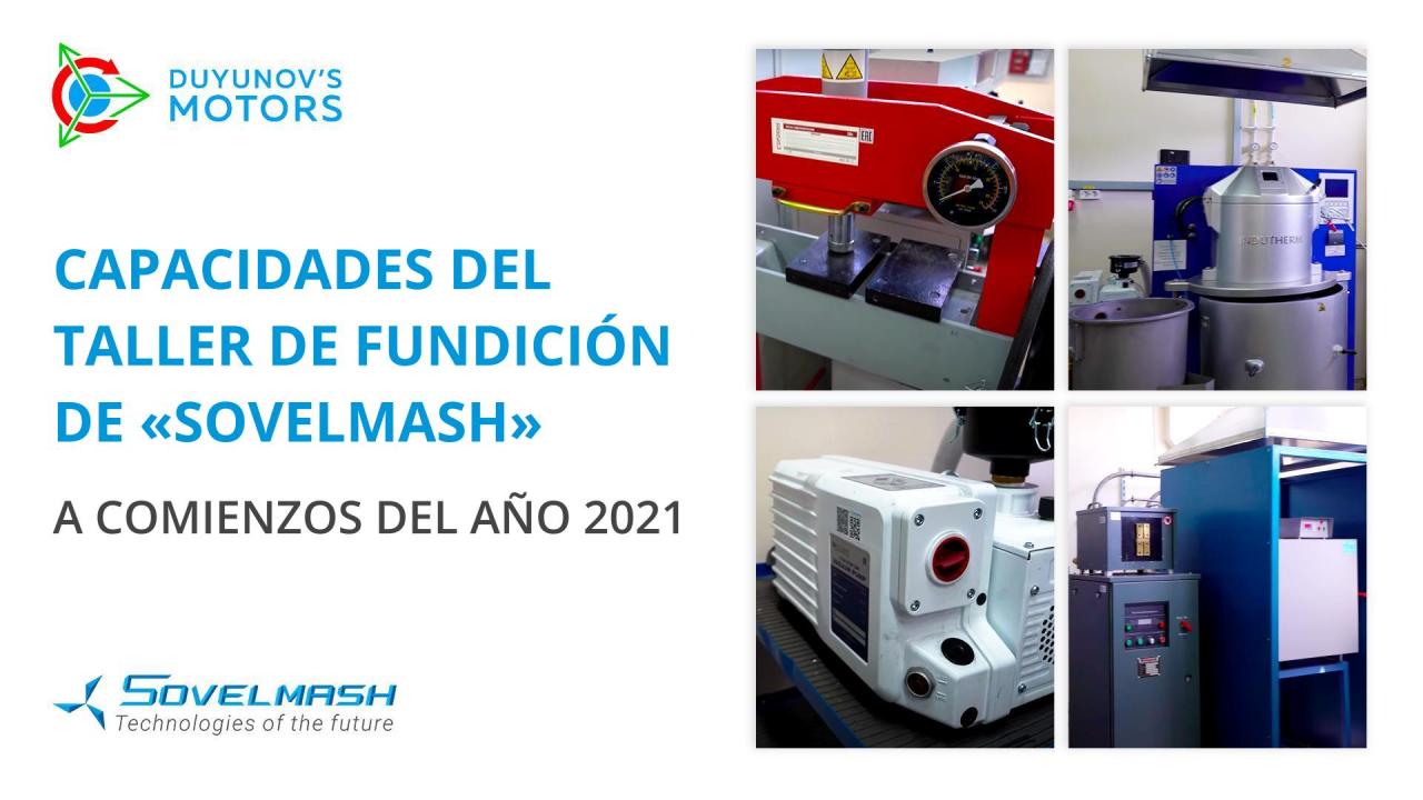 Capacidades del taller de fundición de "Sovelmash" a comienzos del año 2021