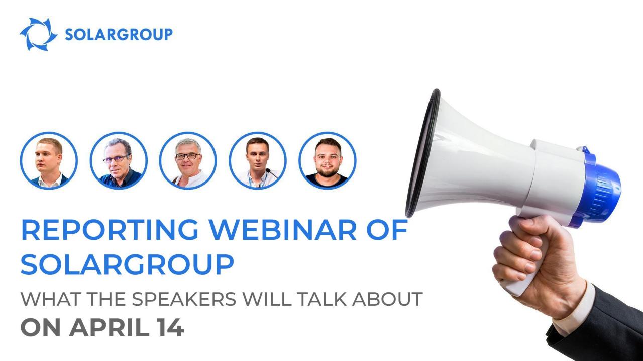 Reporting webinar of SOLARGROUP: what the speakers will talk about