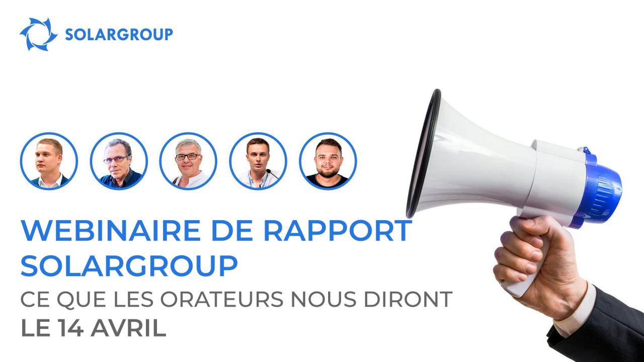 Webinaire de rapport SOLARGROUP : ce que les orateurs nous diront