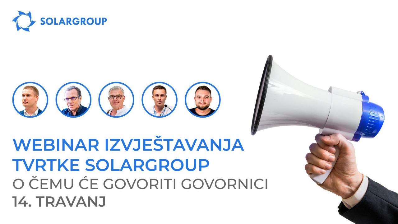 Webinar izvještavanja tvrtke SOLARGROUP: o čemu će govoriti govornici