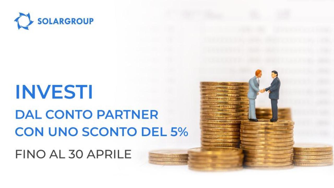 Investi dal conto partner con uno sconto del 5%