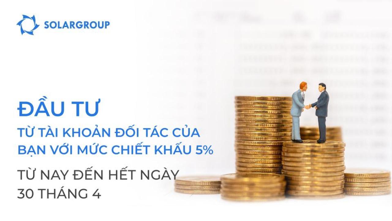 Đầu tư từ tài khoản đối tác với mức·chiết khấu 5%