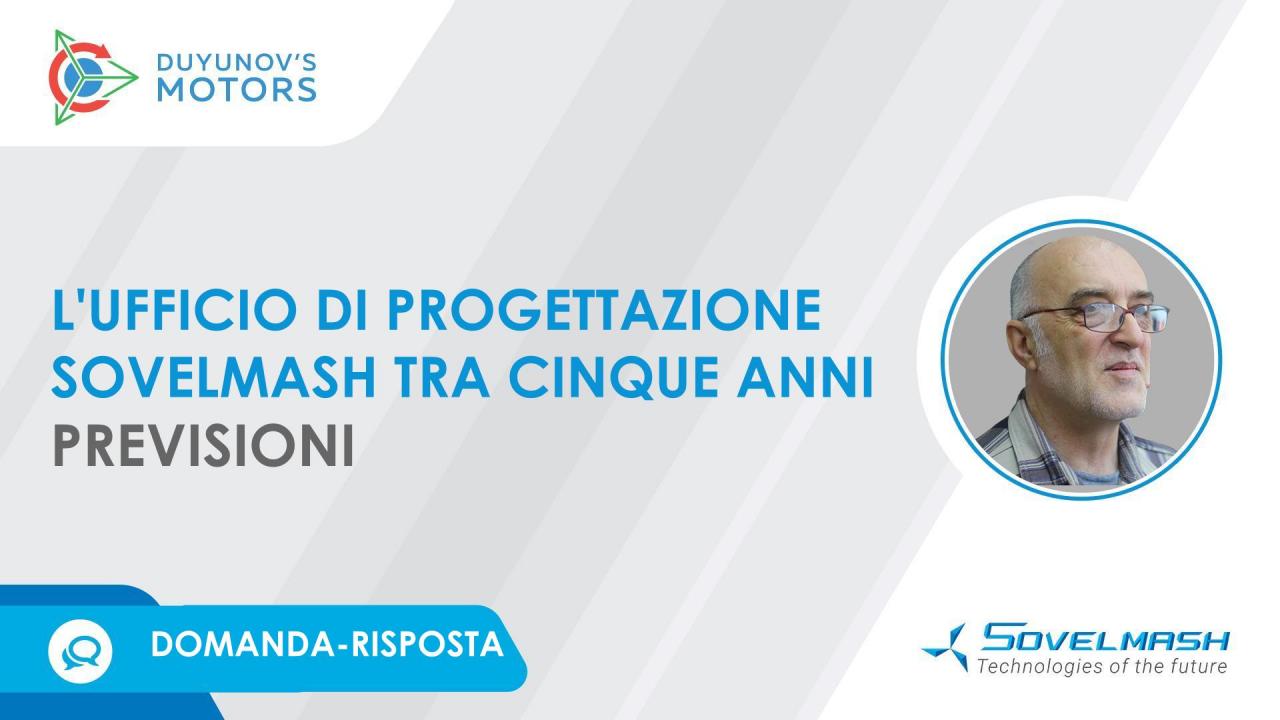 L'ufficio di progettazione Sovelmash tra cinque anni e lo sviluppo di motori elettrici nel futuro