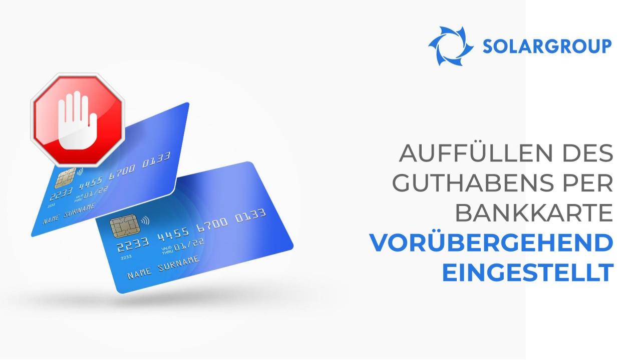 Auffüllen des Guthabens per Bankkarte vorübergehend eingestellt