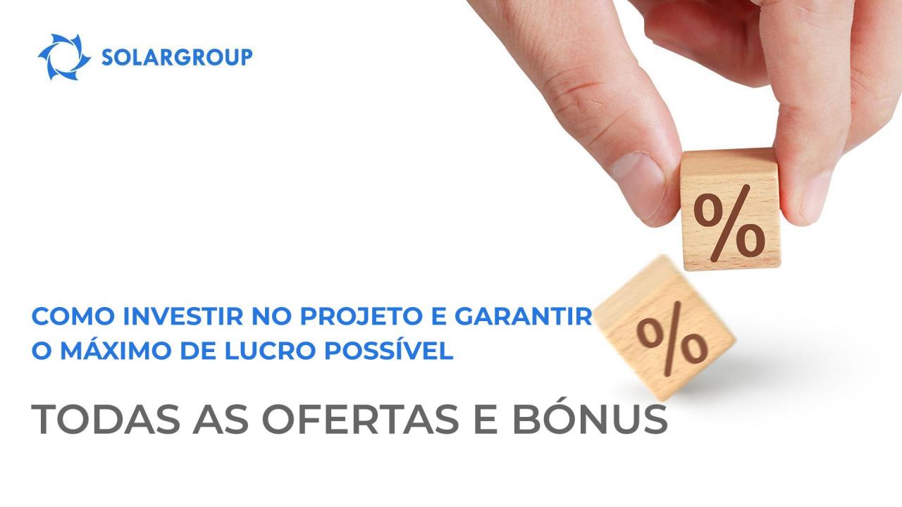 Como investir no projeto e garantir o máximo de lucro possível: todas as ofertas e bónus