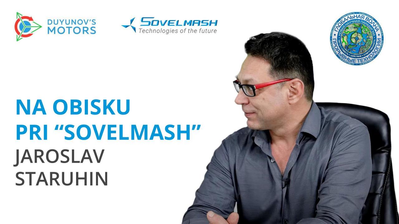 Jaroslav Staruhin na obisku pri "Sovelmash" | Intervju z avtorjem javne pobude "Global Wave"