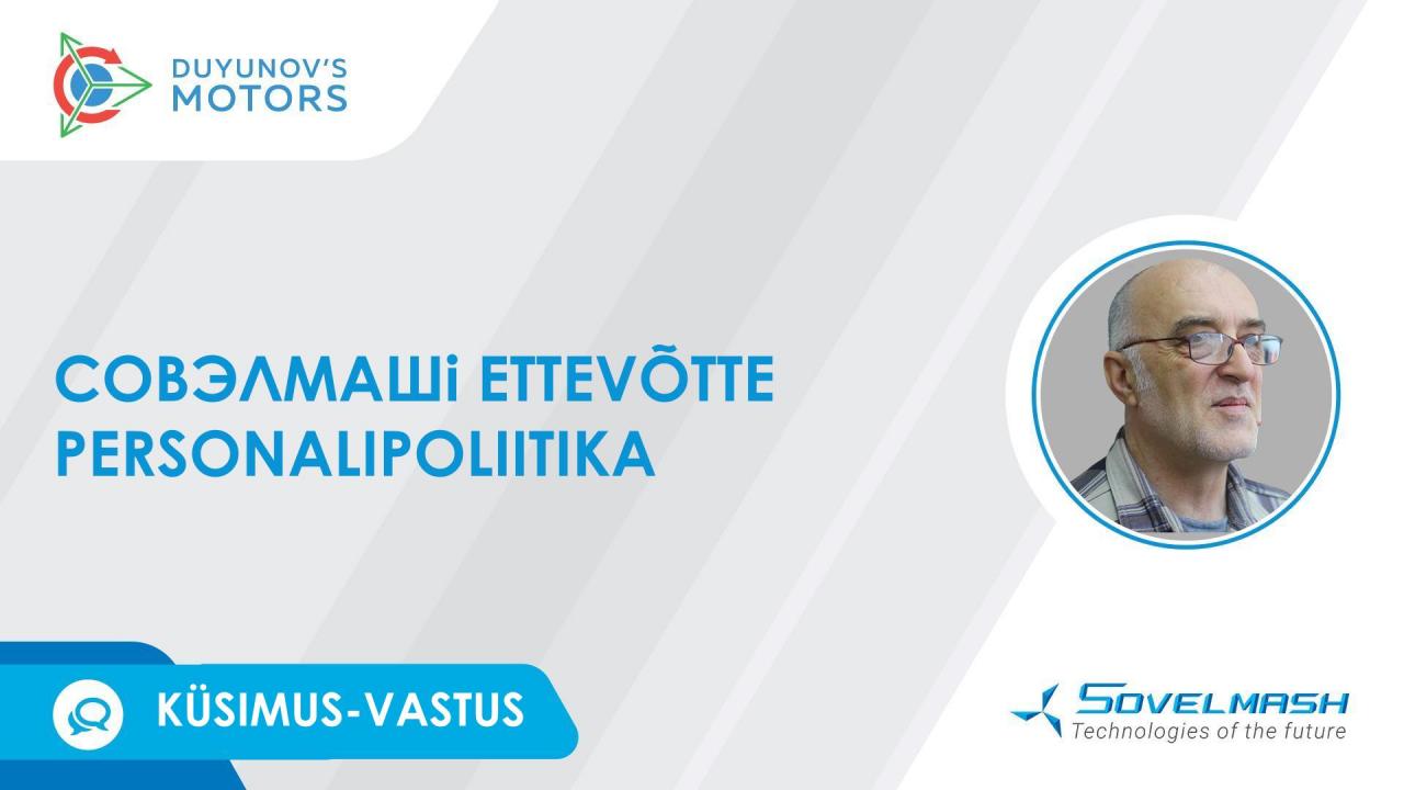 Совэлмашi ettevõtte personalipoliitika | Küsimus-vastus