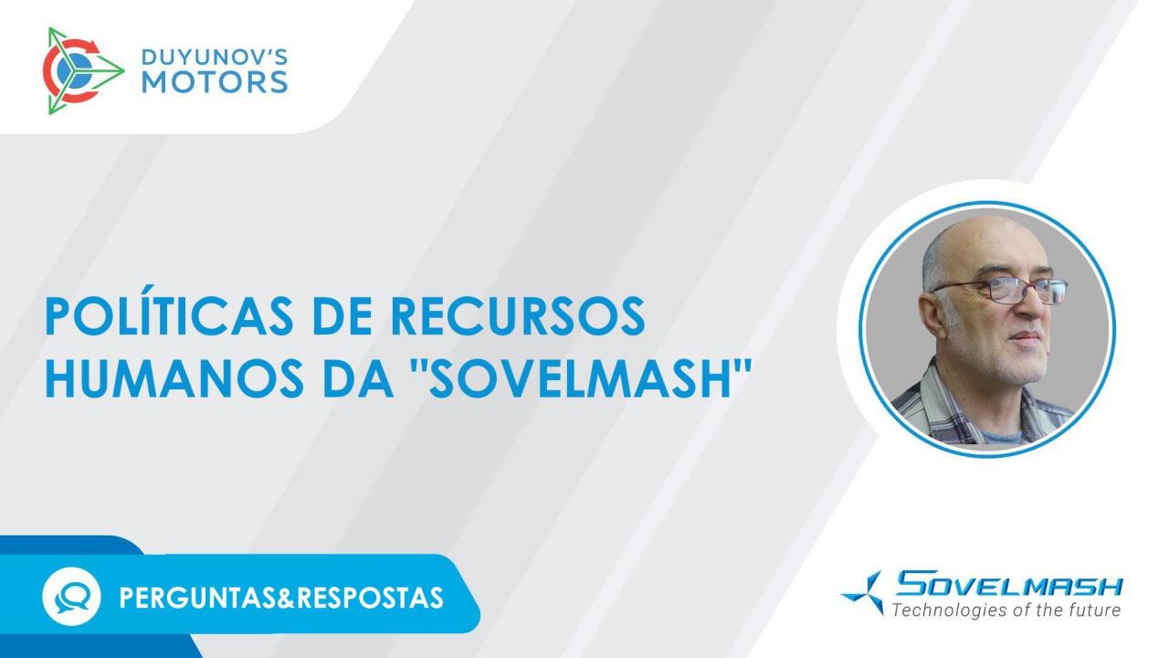 Políticas de recursos humanos da "Sovelmash" | P & R