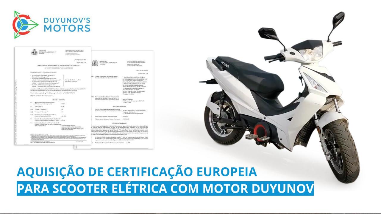 Aquisição de certificação europeia para scooter elétrica com motor Duyunov