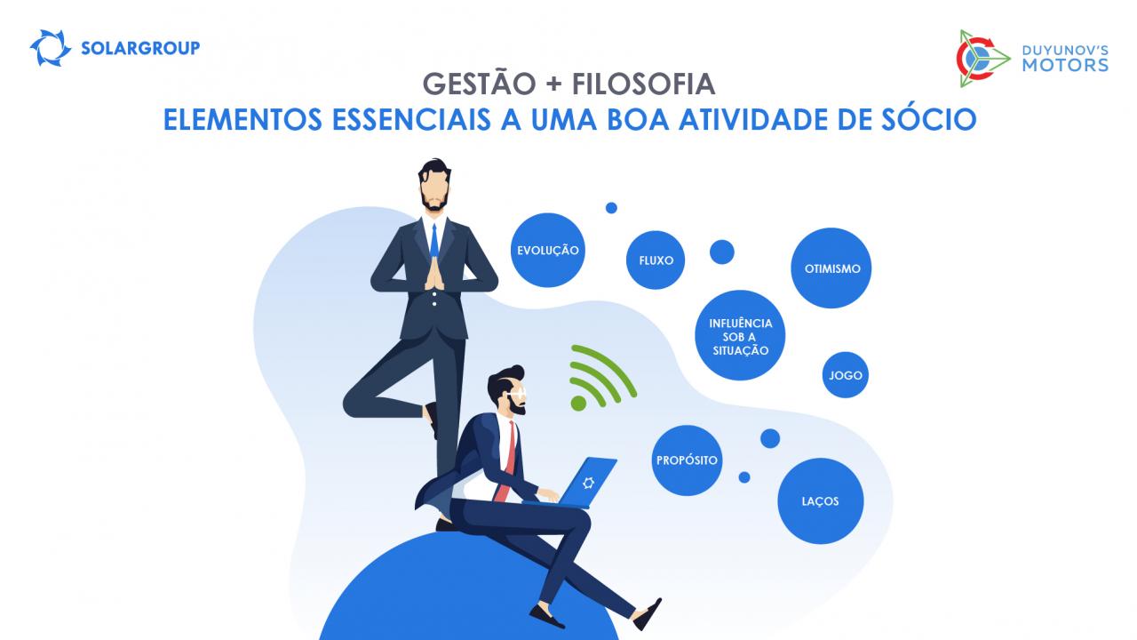 Boa gestão + Filosofia: elementos que NÃO podem faltar a uma boa atividade de sócio