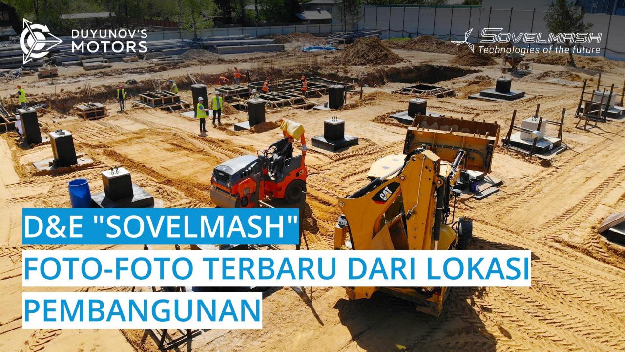 D&E "Sovelmash": foto-foto terbaru dari lokasi pembangunan