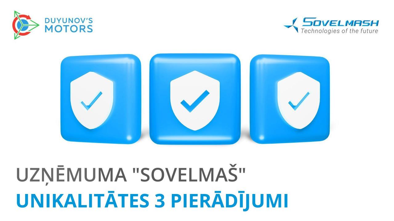 Uzņēmuma "Sovelmaš" unikalitātes 3 pierādījumi