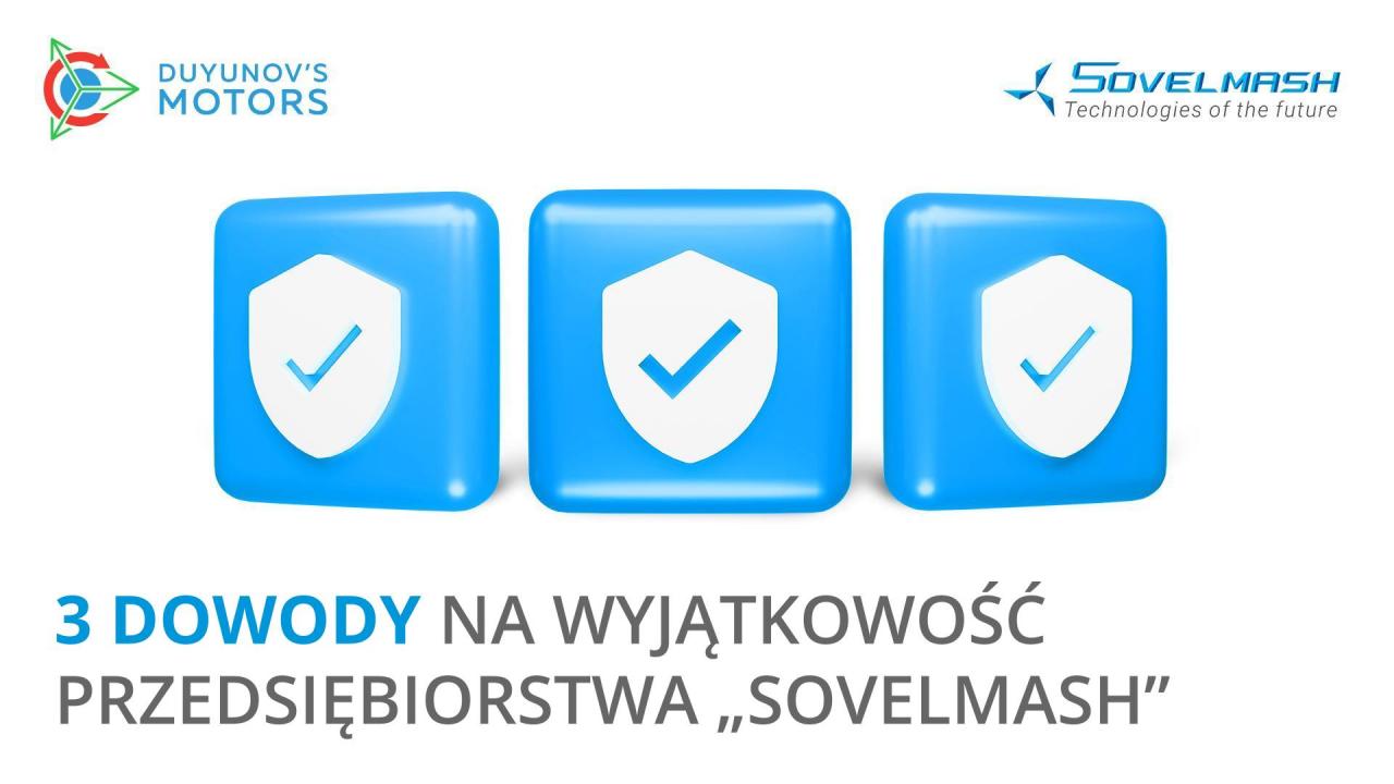 3 dowody na wyjątkowość przedsiębiorstwa „Sovelmash”