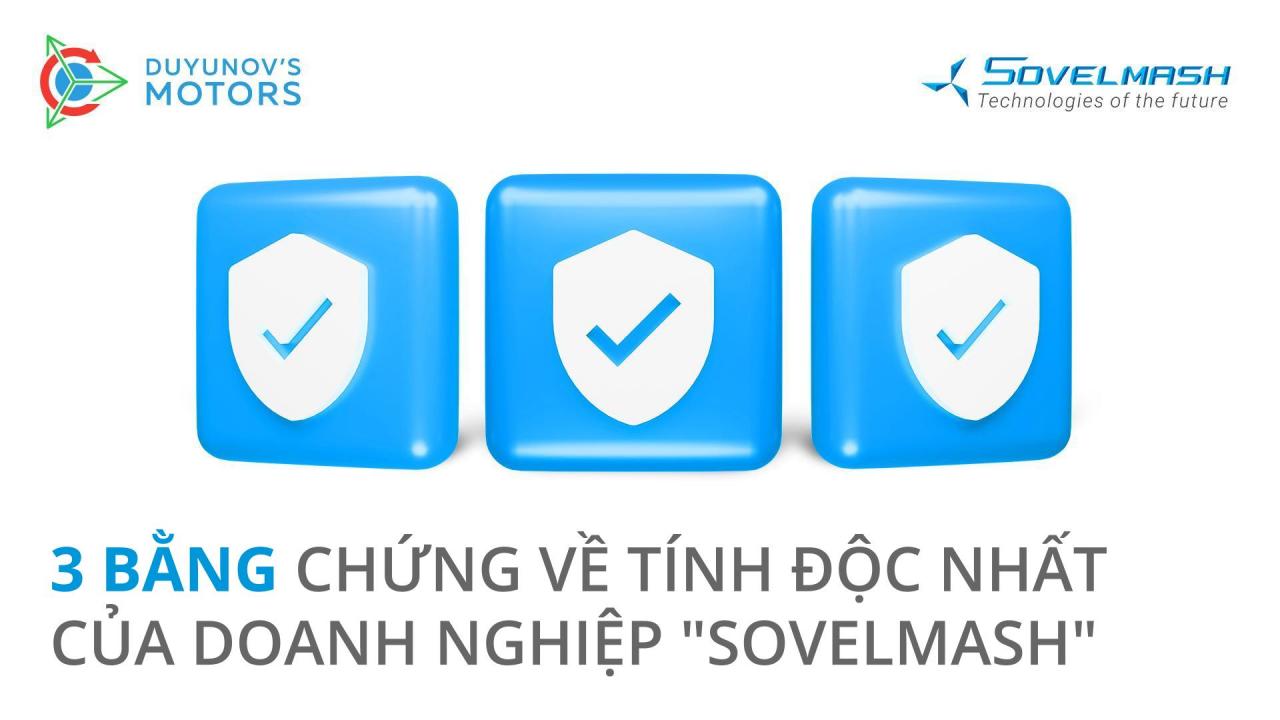 3 bằng chứng về tính độc nhất của doanh nghiệp "Sovelmash"