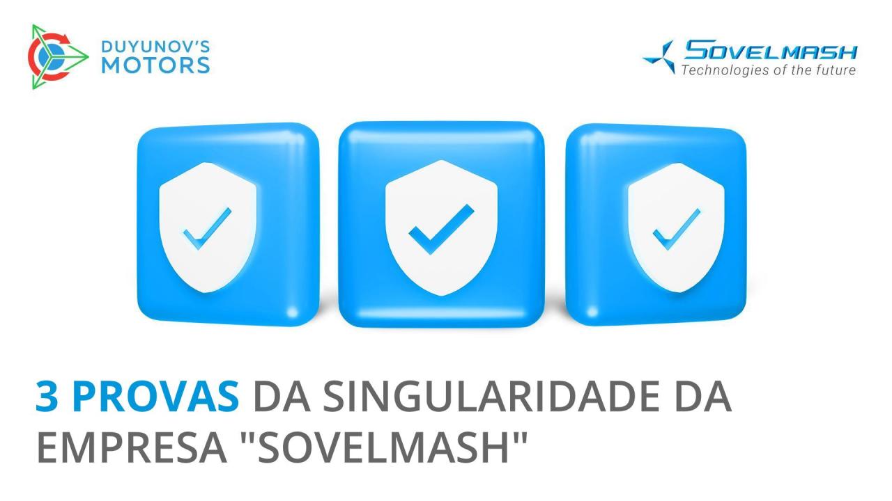 3 provas da singularidade da empresa "Sovelmash"