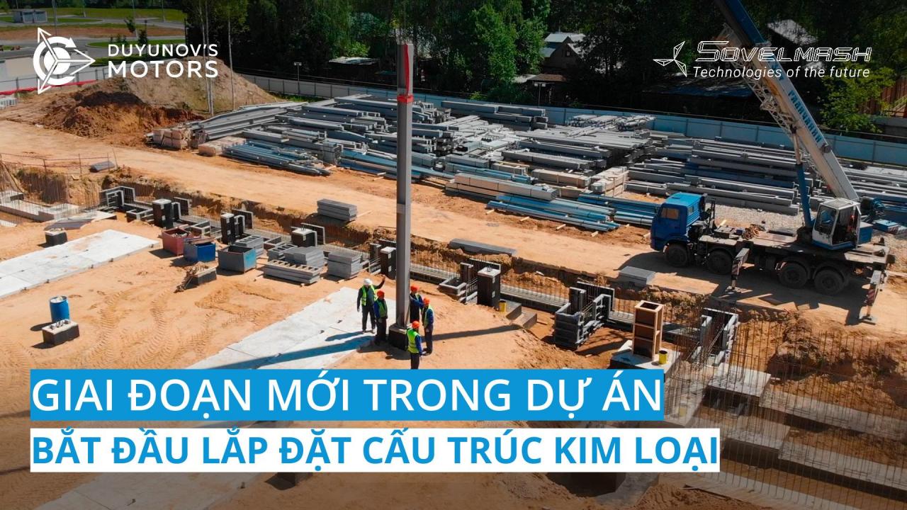 Công việc lắp đặt cấu trúc kim loại tại công trường xây dựng D&E "Sovelmash" đã bắt đầu