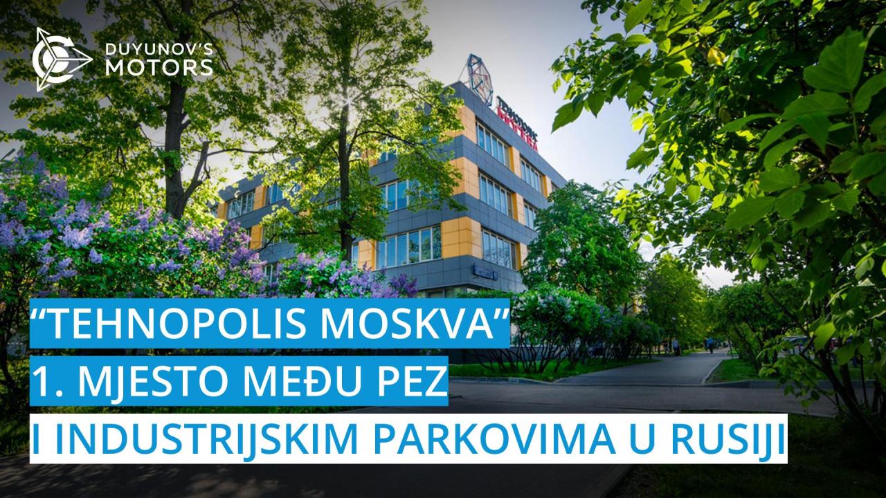 "Tehnopolis Moskva" prvi je na ljestvici industrijskih parkova u Rusiji