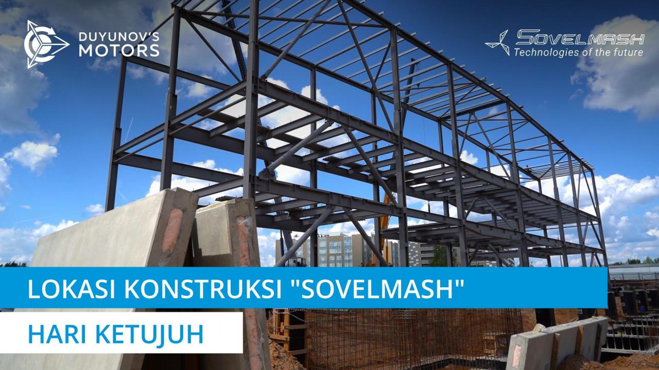 Lokasi konstruksi "Sovelmash" / Hari ketujuh