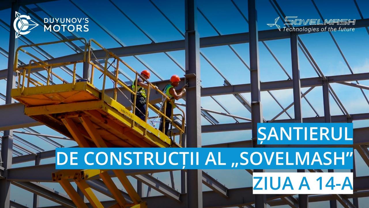 Șantierul de construcții al „Sovelmash” / Ziua a 14-a