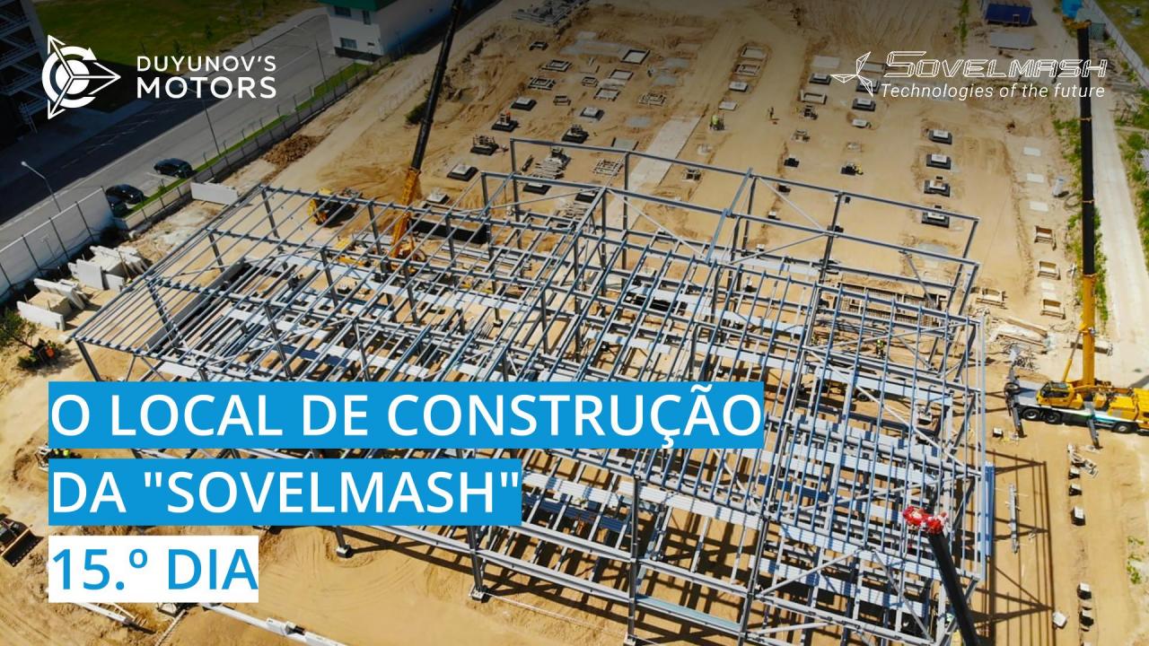 Local de construção da "Sovelmash" / 15.º dia