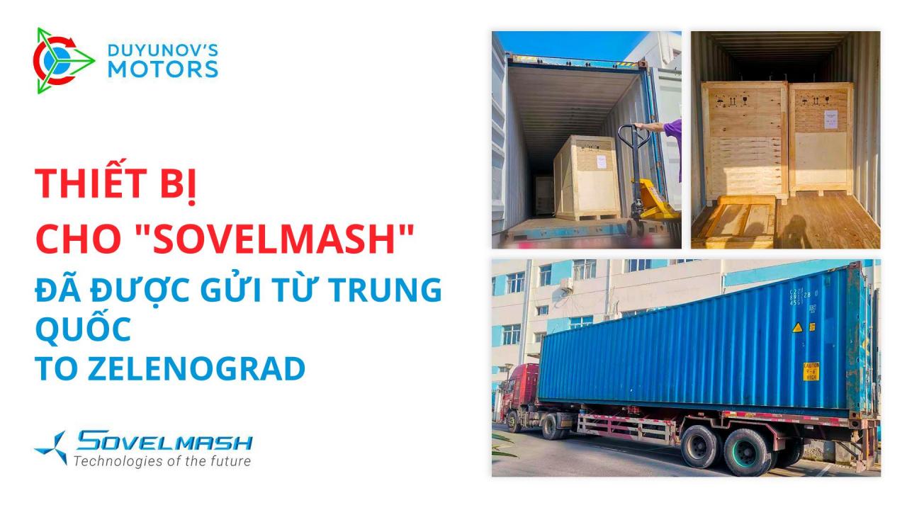 Thiết bị cho dây chuyền sản xuất tự động của "Sovelmash" đã được gửi từ Trung Quốc đến Zelenograd