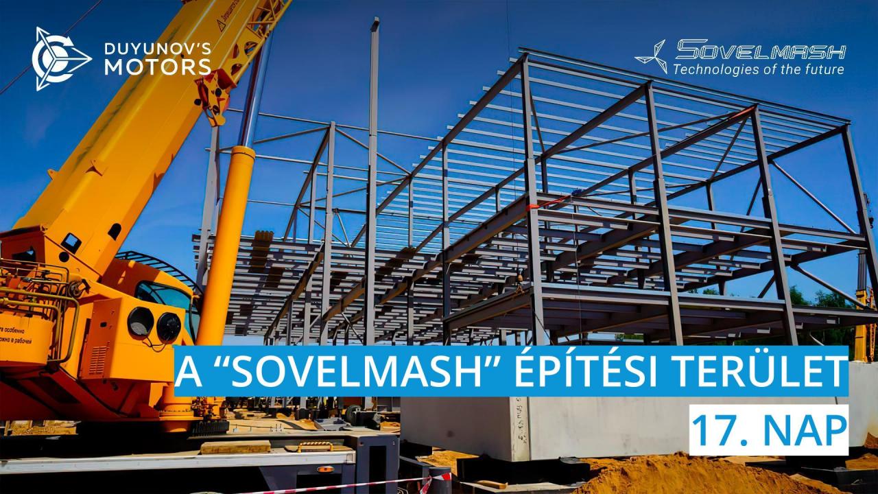 A „Sovelmash" építési terület  17. nap