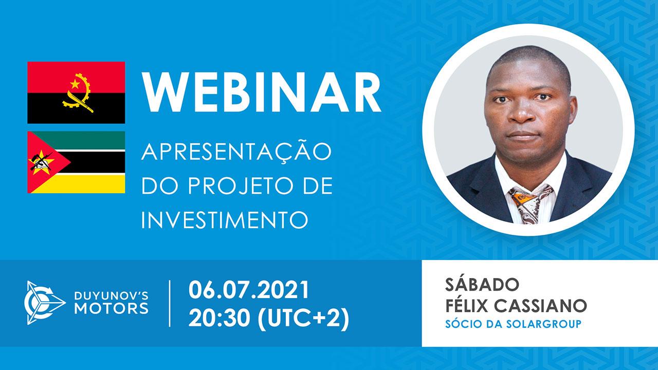 Mozambique / Angola.Apresentação do projeto de investimento "Duyunov's motors"