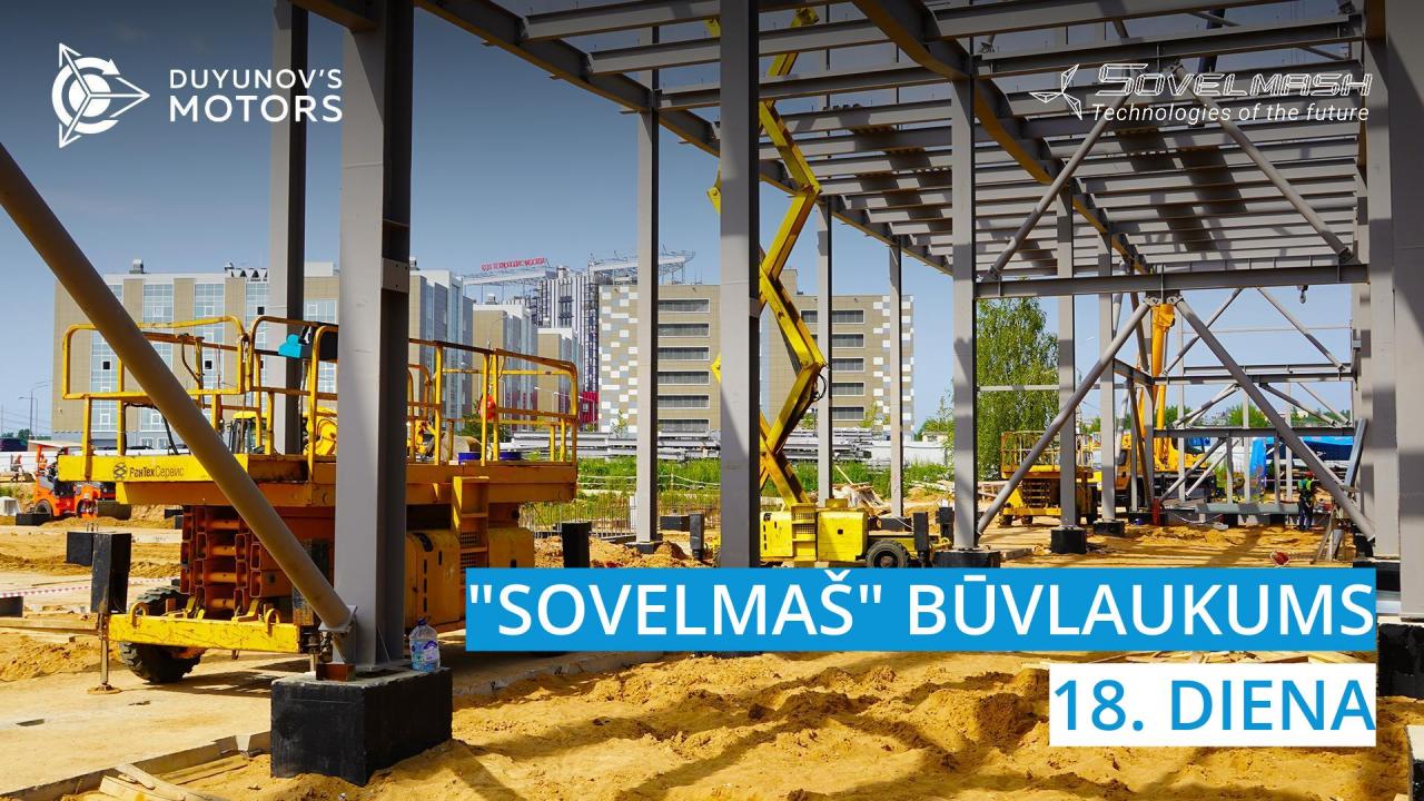 "Sovelmaš" būvlaukums  18. diena