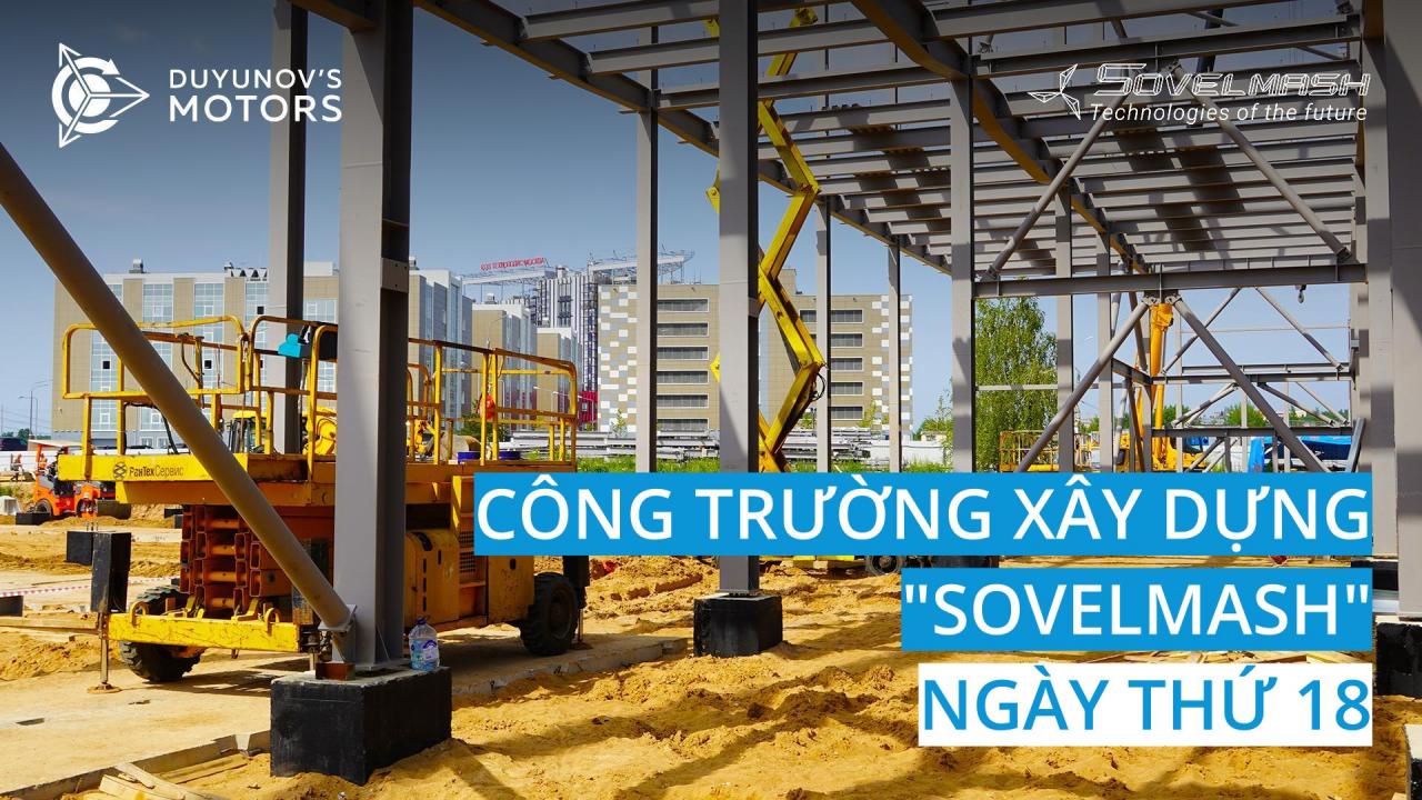 Công trường xây dựng "Sovelmash"  Ngày thứ 18