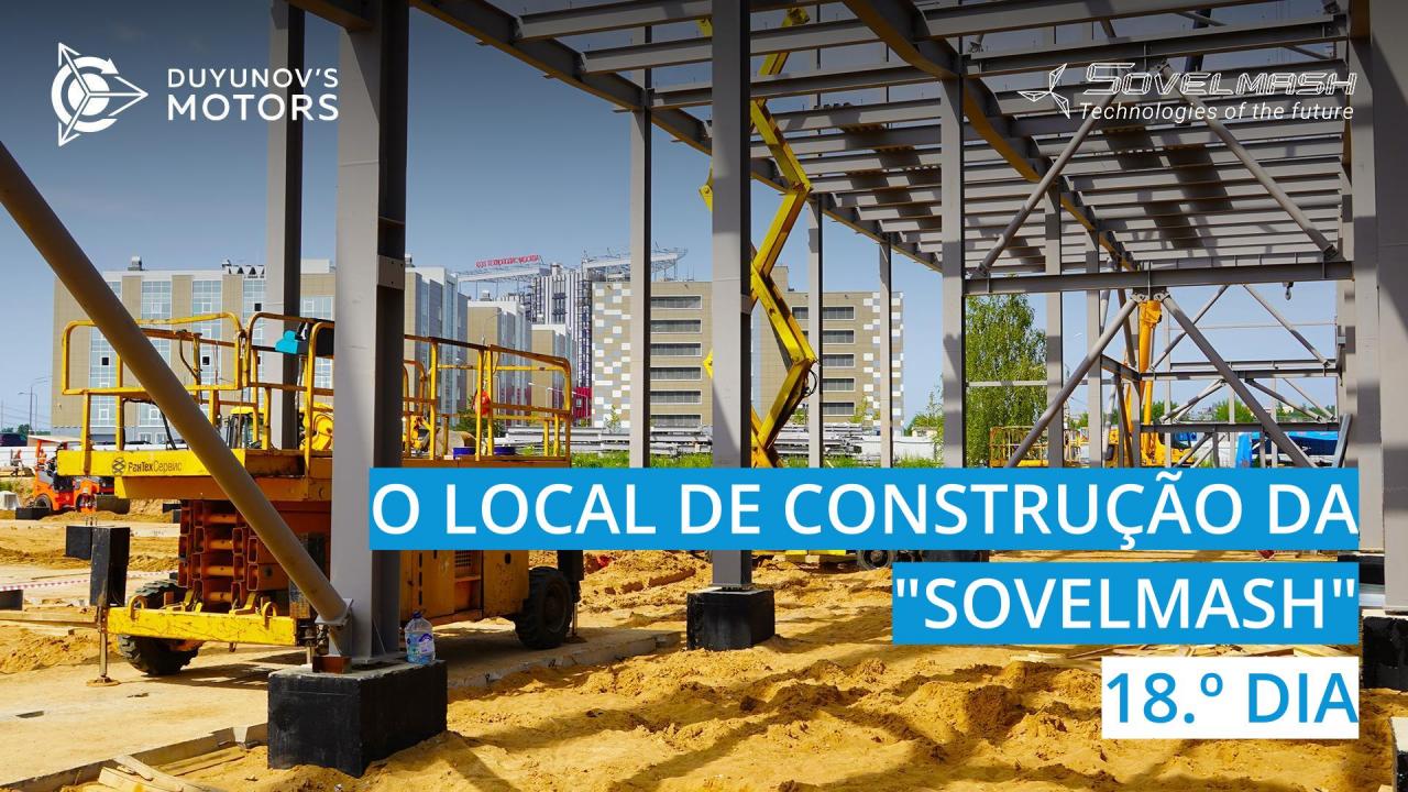 O local de construção da "Sovelmash"  18.º Dia