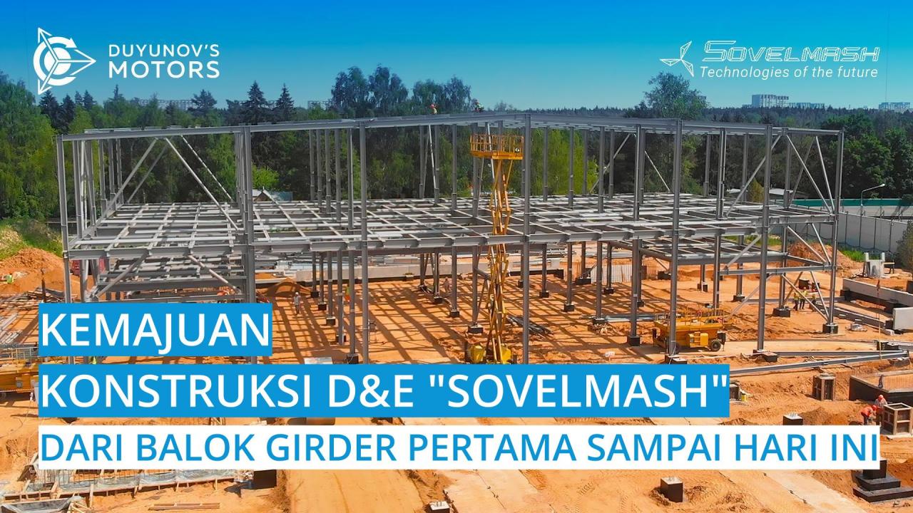 Dari girder pertama sampai hari ini | Kemajuan konstruksi D&E "Sovelmash"