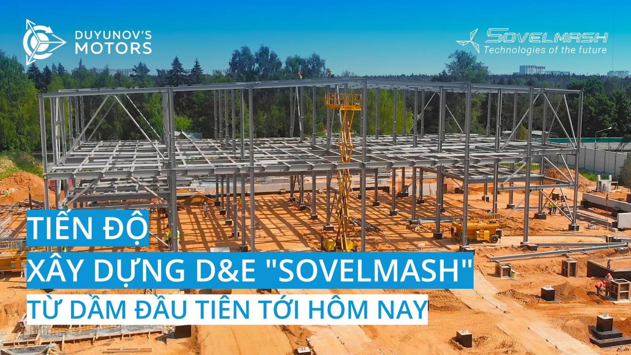 Từ dầm đầu tiên đến hôm nay | Tiến độ xây dựng D&E "Sovelmash"