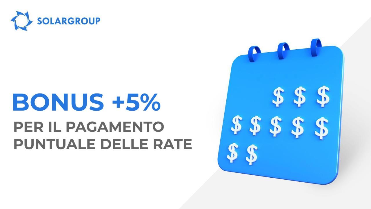 Paga le rate in tempo e ricevi quote bonus in regalo!