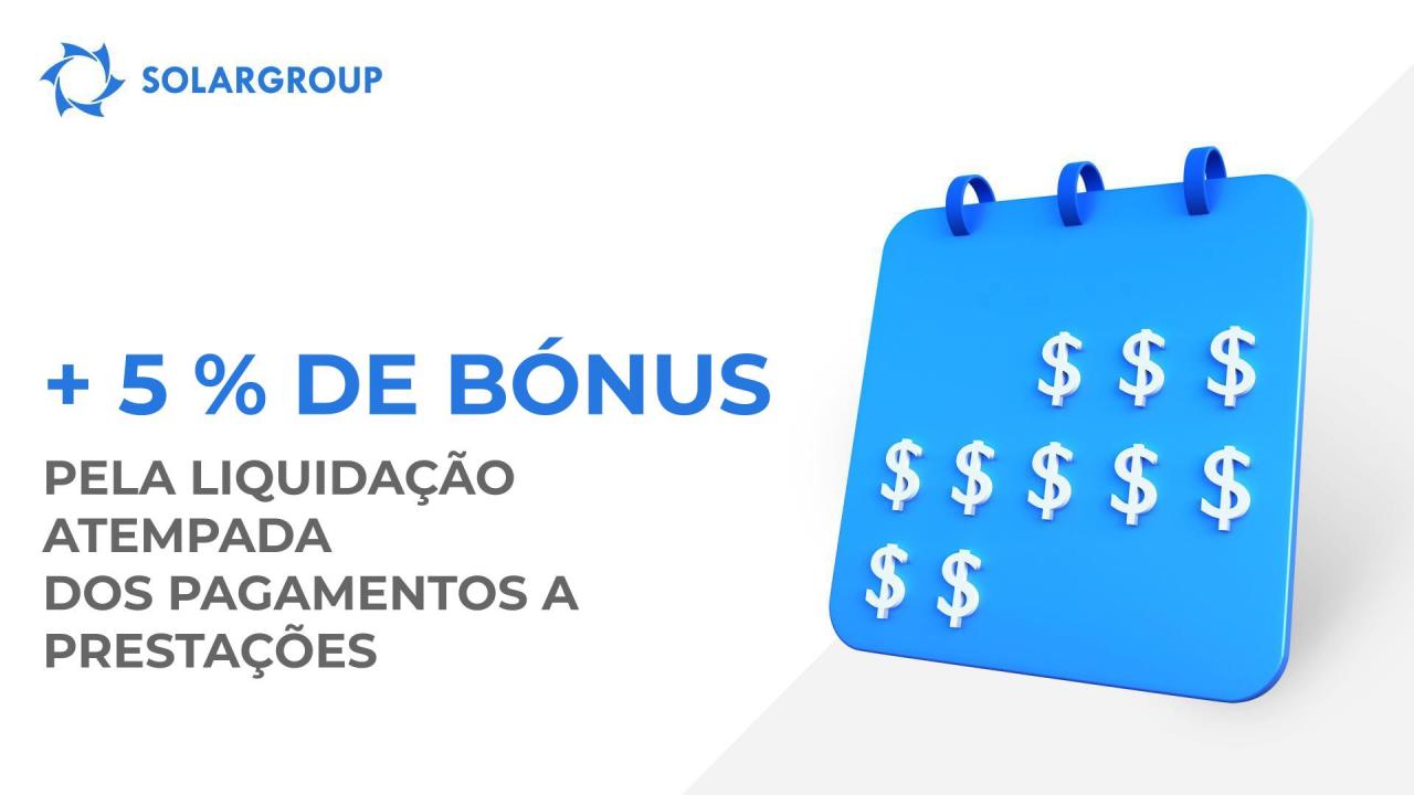 Liquide o seu plano de pagamento em prestações e obtenha quotas de bónus como oferta!