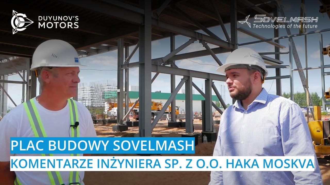 Plac Budowy Sovelmash: komentarze inżyniera Sp. z o.o. HAKA MOSKVA