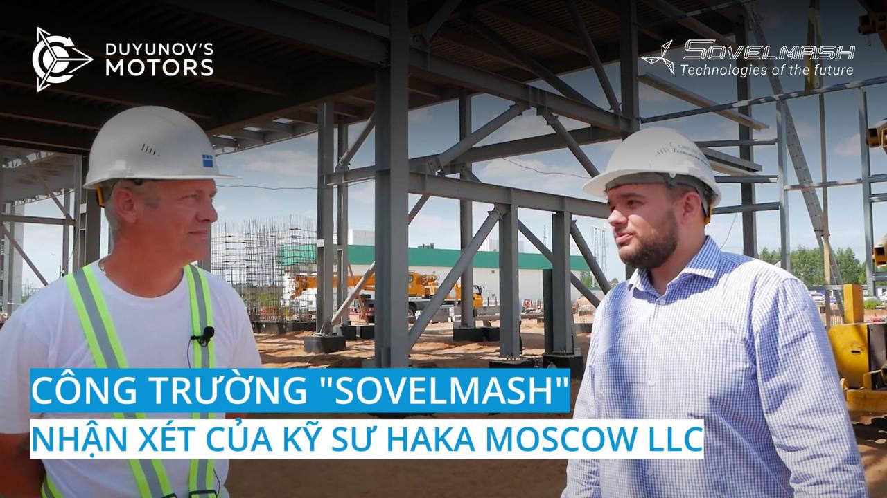 Công trường "Sovelmash": Nhận xét ​​của kỹ sư tại HAKA MOSCOW LLC