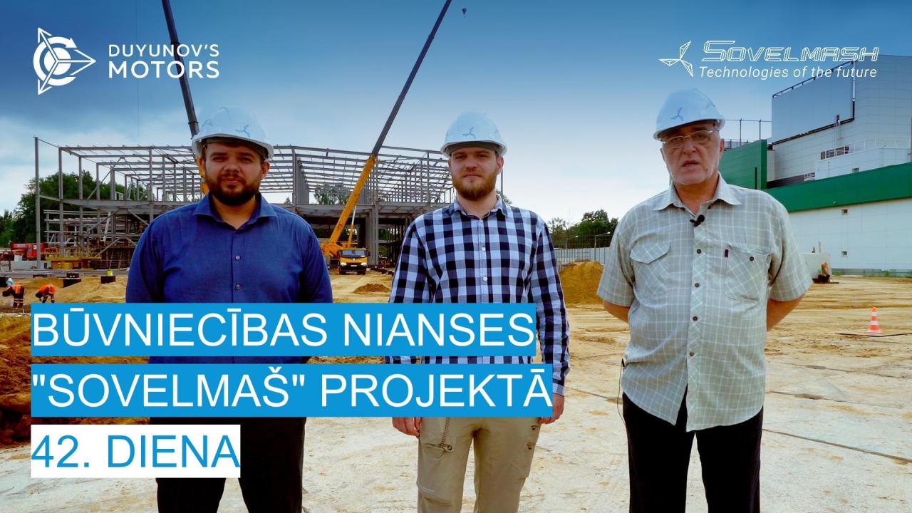 Būvniecības nianses "Sovelmaš" projektā / 42. diena