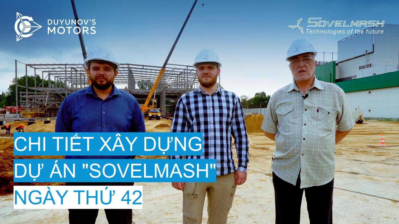 Chi tiết xây dựng dự án "Sovelmash" / Ngày 42