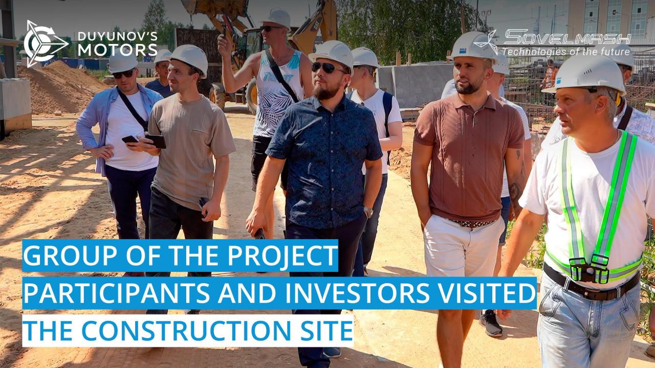 Group of the project participants and investors visited the "Sovelmash" construction site