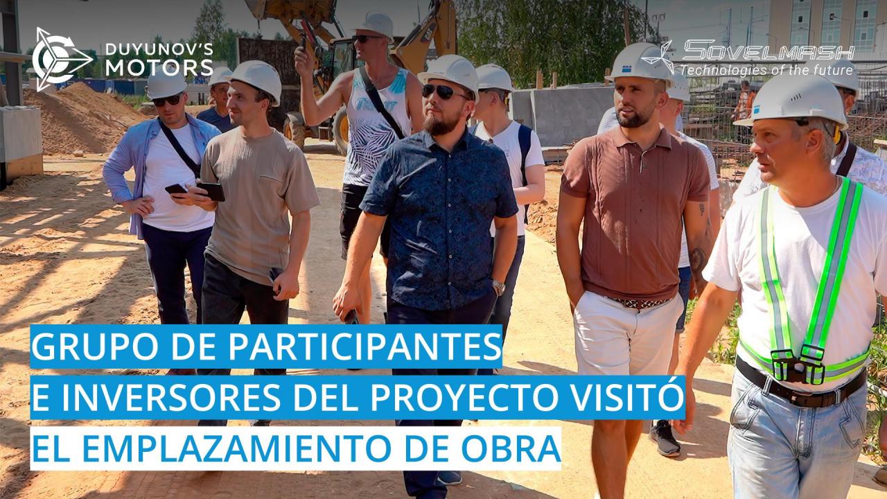 Grupo de participantes e inversores del proyecto visitó el emplazamiento de obra "Sovelmash"