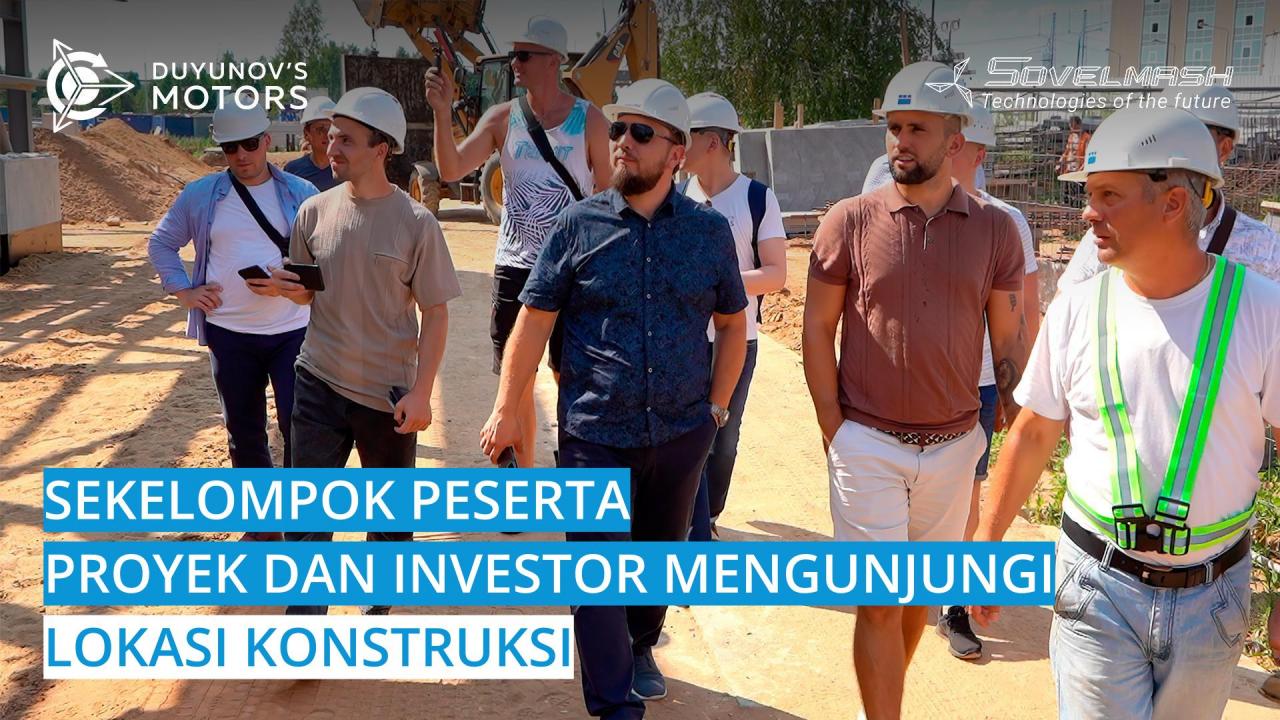 Sekelompok peserta proyek dan investor mengunjungi lokasi konstruksi "Sovelmash"